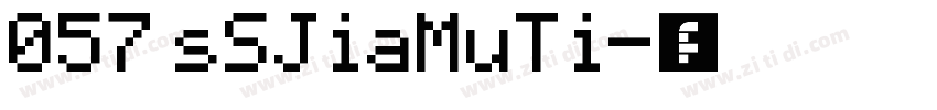 057 sSJiaMuTi字体转换